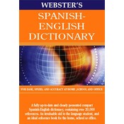 WEBSTER'S SPANISH - ENGLISH DICTIONARY