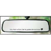 Faith, Hope, and Love... Rear View Mirror Static D