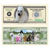 Poodle Million Dollar Bill