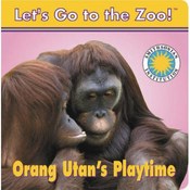 Orang Utan's Playtime Childrens Book